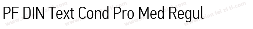PF DIN Text Cond Pro Med Regular字体转换
